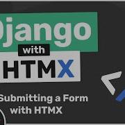 Django With HTMX Tutorial 9 Submitting The Form With HTMX
