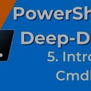 05 Cmdlets Intro PowerShell Deep Dive