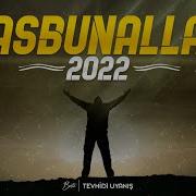 HASBUNALLAH Tevhidî Uyanış 2022