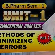 Methods Of Minimizing Errors P Ceutical Analysis Part 2 Unit 1 Sem 1 B Pharm Analysis