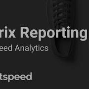 Introduction To Matrix Reporting