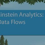 Einstein Analytics Data Flows Tableau CRM