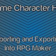 Game Character Hub Tutorial Importing And Exporting Into RPG Maker