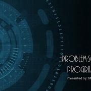 Problem Solving And Program Design Part 2