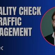 A Reality Check On Traffic Management