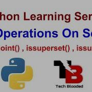 49 Operations On Set In Python Isdisjoint Issuperset Issubset Tech Blooded