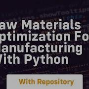Raw Materials Optimization For Manufacturing With Python