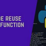 Code Reuse And Functions In Python