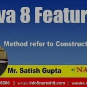 Java 8 0 Features Method Refer To Constructor Part 1 By Mr Satish Gupta