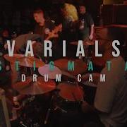 Varials Stigmata DRUM CAM Live Chain Reaction