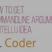 How To Get Commandline Argument In IntelliJ