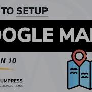 Setup Google Maps In WordPress Step By Step Tutorial