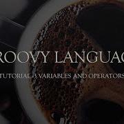 Master Groovy Scripting Techniques Essential Groovy Operators Groovy Tutorial 3