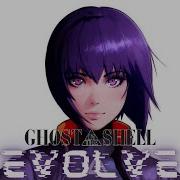 Ghost In The Shell AMV MMV The Major Tribute Evolve Shinedown