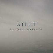 Ajeet Water And Sky With Sam Garrett Official Lyric Video