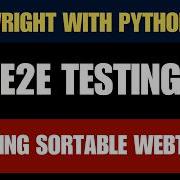 Playwright With Python 19 Sortable Tables Automation Verify Sorting Logic