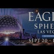 Eagles Sphere Las Vegas