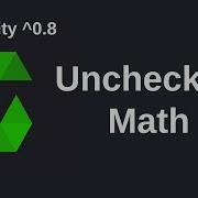 Unchecked Math Solidity 0 8