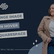 Change Image On Hover In Squarespace