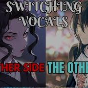 Nightcore The Other Side Switching Vocals
