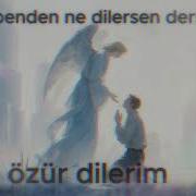 Dile Benden Ne Dilersen