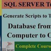 SQL Complete Course 48 Generate Scripts To Copy Database With Tables Stored Procedures And Data
