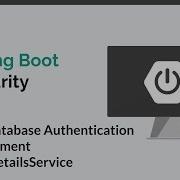Spring Boot Security 19 Database Authentication Implement User Details Service