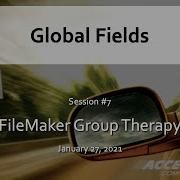 007 Using Global Fields Free Training Webinar For FileMaker Citizen Developers