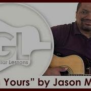 I M Yours No Capo By Jason Mraz Tutorial