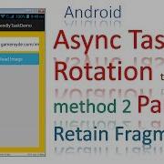 187 AsyncTask Rotation Example 1