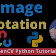 OpenCV Python Tutorial 4 How To Rotate Images In Opencv Python