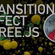 Transition Effect With THREE Js