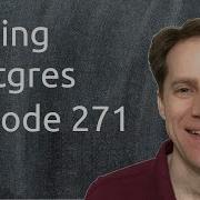 30 Faster UUID Downsides Growing WAL Processes Vs Threads Scaling Postgres 271