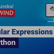 Regular Expressions In Python Regular Expressions Python Training Edureka Python Rewind 1