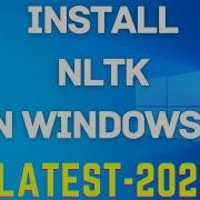 How To Install NLTK On Windows 10 NLTK Installation 2022