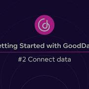 2 Connect Data Getting Started With GoodData