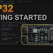Начало работы с ESP32 S3 Руководство для начинающих по программированию и проектам