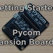 Getting Started With Pycom Expansion Board