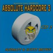 Absolute Hardcore Vol 3 CD 2 Slipmatt Scott Brown