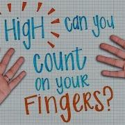 How High Can You Count On Your Fingers Spoiler Much Higher Than 10 James Tanton
