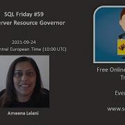 SQL Friday 59 Ameena Lalani On SQL Server Resource Governor