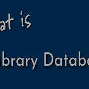 What Is A Library Database Video