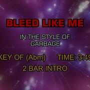 Garbage Bleed Like Me Karaoke