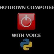 Shutdown Your Computer With Your Voice In Python Python Project 2021