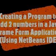 Creating A Java Frame Form GUI Program Adding Two Numbers
