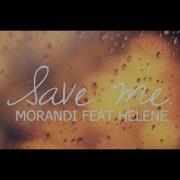 Morandi Save Me Extended Mix