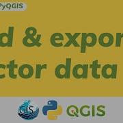 Часть 2 Добавление и экспорт векторных данных в QGIS с помощью PyQGIS