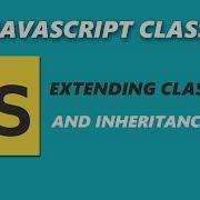ES6 JavaScript Extending Classes