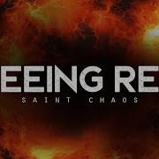 Seeing Red Saint Chaos Ft Sam Tinnesz Vo Williams LYRICS