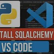 How To Uninstall SQLAlchemy In VS Code Remove SQLAlchemy Module Fix Database Errors In Python